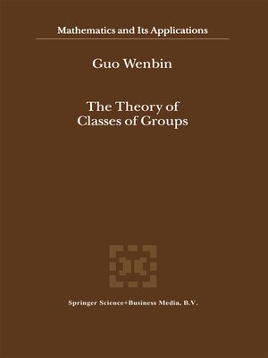 cover image of The Theory of Classes of Groups
